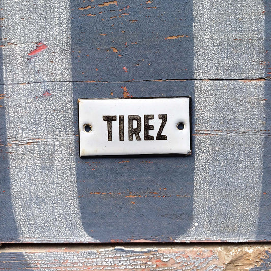 Plaque d'utilité émaillée - Tirez